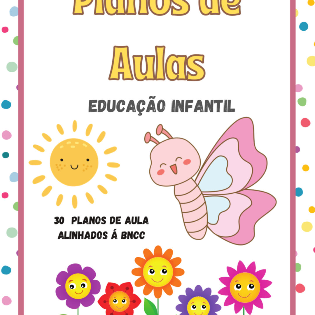 30 planos de aula Educação Infantil